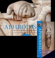 APHRODISIAS : City & Sculpture in Roman Asia. Architecture, Monuments & Sculpture