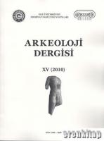 Ege Üniversitesi Arkeoloji Dergisi XV