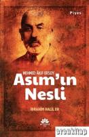 Asım'ın Nesli : Mehmed Akif Ersoy