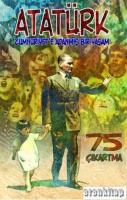 Atatürk Cumhuriyete Adanmış Bir Yaşam 75 Çıkartma