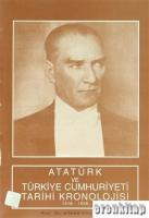 Atatürk ve Türkiye Cumhuriyeti Tarihi Kronolojisi ( 1918 - 1938 )