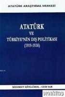 Atatürk ve Türkiyenin Dış Politikası ( 1919 - 1938 )