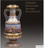 Osmanlı Sarayında Avrupa Porselenleri