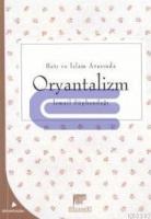 Batı ve İslam arasında Oryantalizm
