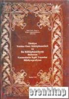 Bibliography on Manuscript Libraries in Turkey and the Publication on the Manuscripts Located in these Libraries