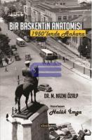 Bir Başkentin Anatomisi 1950'lerde Ankara