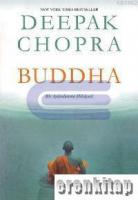 Buddha Bir Aydınlanma Hikâyesi