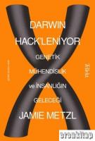 Darwin Hack'leniyor: Genetik Mühendislik ve İnsanlığın Geleceği
