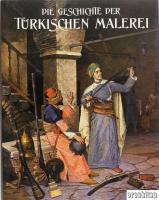 Die Geschichte der Türkischen Malerei