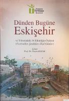 Dünden Bugüne Eskişehir ve Yöresindeki 16 Etkinliğin Öyküsü (Festivaller, Şenlikler, Özel Günler)