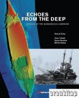 Echoes from The Deep : Wrecks of the Dardanelles Campaign