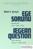 Ege Sorunu, Belgeler 1. Cilt : ( 1912 - 1913 )