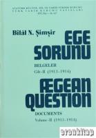 Ege Sorunu, Belgeler 2. Cilt : ( 1913 - 1914 )