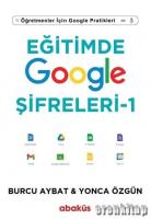 Eğitimde Google Şifreleri - 1 : Öğretmenler İçin Google Pratikleri