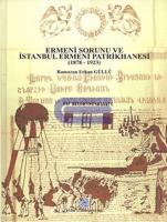 Ermeni Sorunu ve İstanbul Ermeni Patrikhanesi ( 1878-1923 )