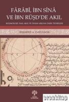 Farabi, İbn Sina ve İbn Rüşd'de Akıl : Kozmoloji, Faal Akıl ve İnsan Aklına Dair Teorileri