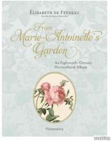 From Marie Antoinette's Garden