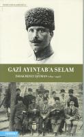 Gazi Ayıntab'a Selam ve İshak Refet Işıtman (1891 - 1946)