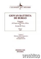 Giovan Battista de Burgo Viaggio di Cingue anni in Asia Africa Europa del Turco Milano 1689 Volume I