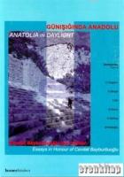 Günışığında Anadolu : Cevdet Bayburtluoğlu İçin Yazılar : Anatolia in Daylight : Essays in Honour of Cevdet Bayburtluoğlu
