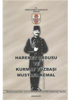 Hareket Ordusu ve Kurmay Yüzbaşı Mustafa Kemal