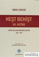Heşt Behişt 7. Ketibe : Fatih Sultan Mehmed Devri 1451-1481