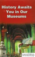 History Awaits You in Our Museums