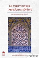 İlk Zahid ve Sufiler : Tabakatü"s Sufiyye