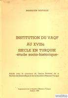 Institution du Vaqf au XVIIIe Siecle en Turquie. - etude socio - historique - Karton kapak