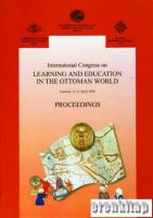 International Congress on learning and education in the Ottoman world Istanbul,12 - 15 April 1999 : proceedings