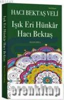 Işık Eri Hünkar Hacı Bektaş ( Yeni Edisyon ) Veliler Serisi 3