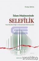 İslam Düşüncesinde Selefilik Genel Karakteristiği ve Günümüzdeki Motivasyonları