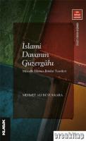 İslami Davanın Güzergahı : Metodik İslamcı İktidar Teorileri