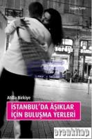 İstanbul'da Aşıklar İçin Buluşma Yerleri