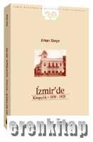 İzmir'de Kitapçılık 1839 - 1928