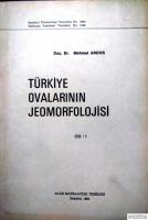 Türkiye Ovalarının Jeomorfolojisi 1. Cilt