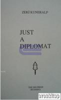 Just A Diplomat, ( Translated By ) G. Lewis. ( Preface By ) A. Mango