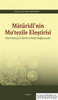 Matüridi'nin Mu‘tezile Eleştirisi : Ebü'l-Kasım el-Ka‘bi el-Belhi Bağlamında