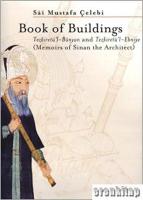Book of Buildings Tezkiretü'l Bünyan and Tezkiretü'l Ebniye ( Memoirs of Sinan the Architect )