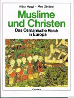 Muslime und Christen : Das osmanische reich in Europa