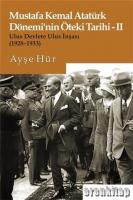 Mustafa Kemal Atatürk Dönemi'nin Öteki Tarihi-II