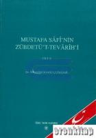 Mustafa Safi'nin Zübdetü't - Tevarih'i Cilt : II