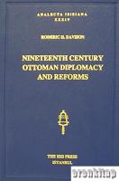 Nineteenth Century Ottoman Diplomacy and Reforms