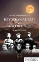 Osmanlı Arşiv Belgelerinde Heyderan Aşireti ve Ağrı Direnişi