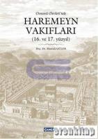 Osmanlı Devletinde Haremeyn Vakıflar (16. ve 17. yüzyıl)