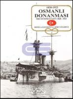 Osmanlı Donanması 1828 - 1923 : the Ottoman Navy 1828 - 1923