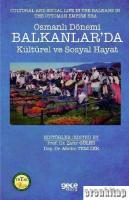 Osmanlı Dönemi Balkanlar'da Kültürel ve Sosyal