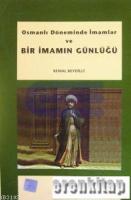 Osmanlı Döneminde İmamlar ve Bir İmamın Günlüğü