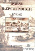 Osmanlı Hakimiyetinde Kefe 1475 - 1600