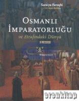 Osmanlı İmpratorluğu ve Etrafındaki Dünya